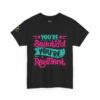 You're Beautiful You're Resilient T-Shirt - Image 3