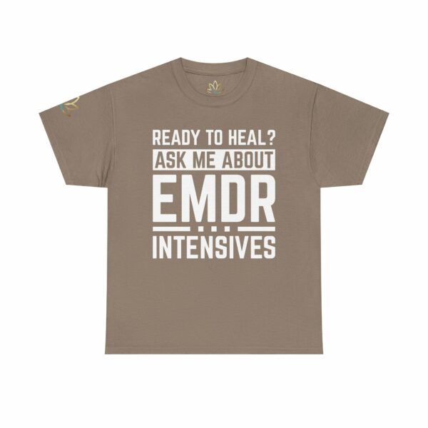 Ready to Heal? Ask Me About EMDR Intensives T-Shirt - Image 4
