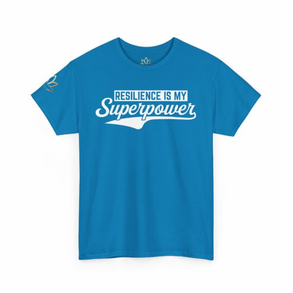 Resilience Is My Superpower T-Shirt - Image 19