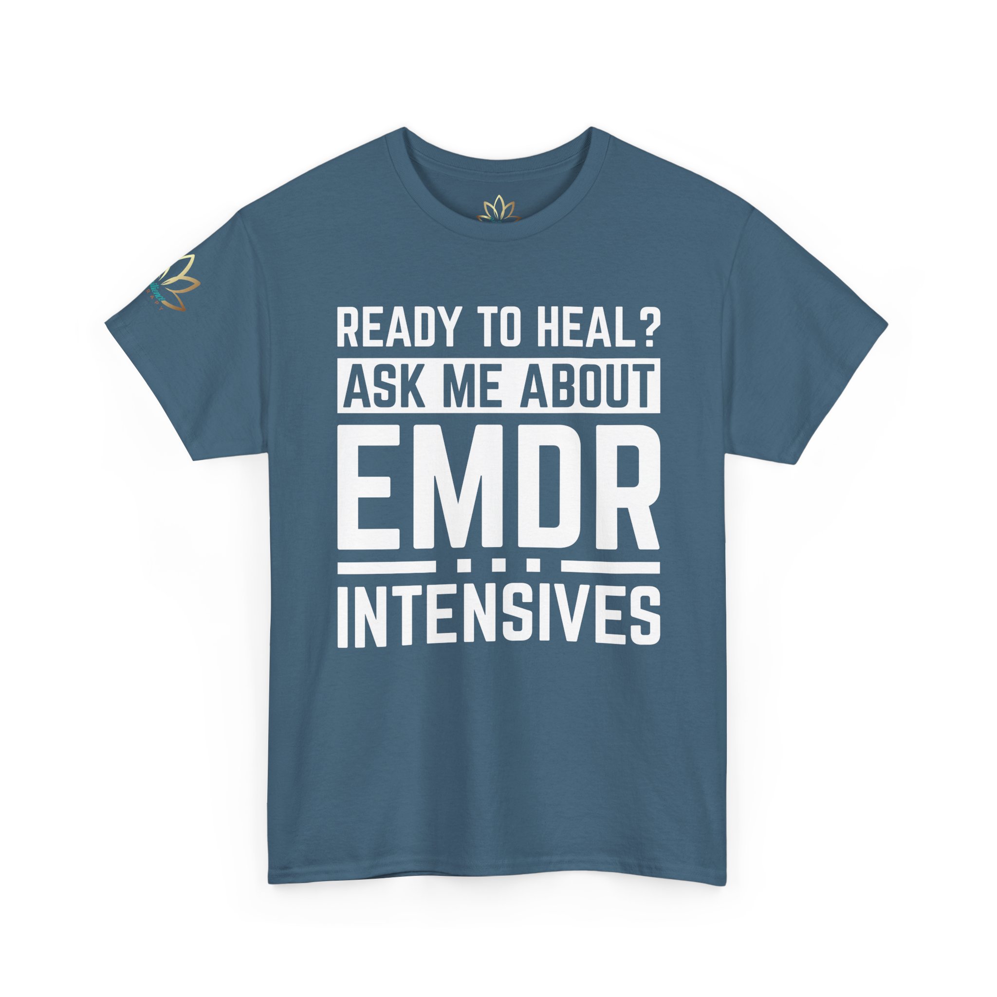 Ready to Heal? Ask Me About EMDR Intensives T-Shirt - Image 7