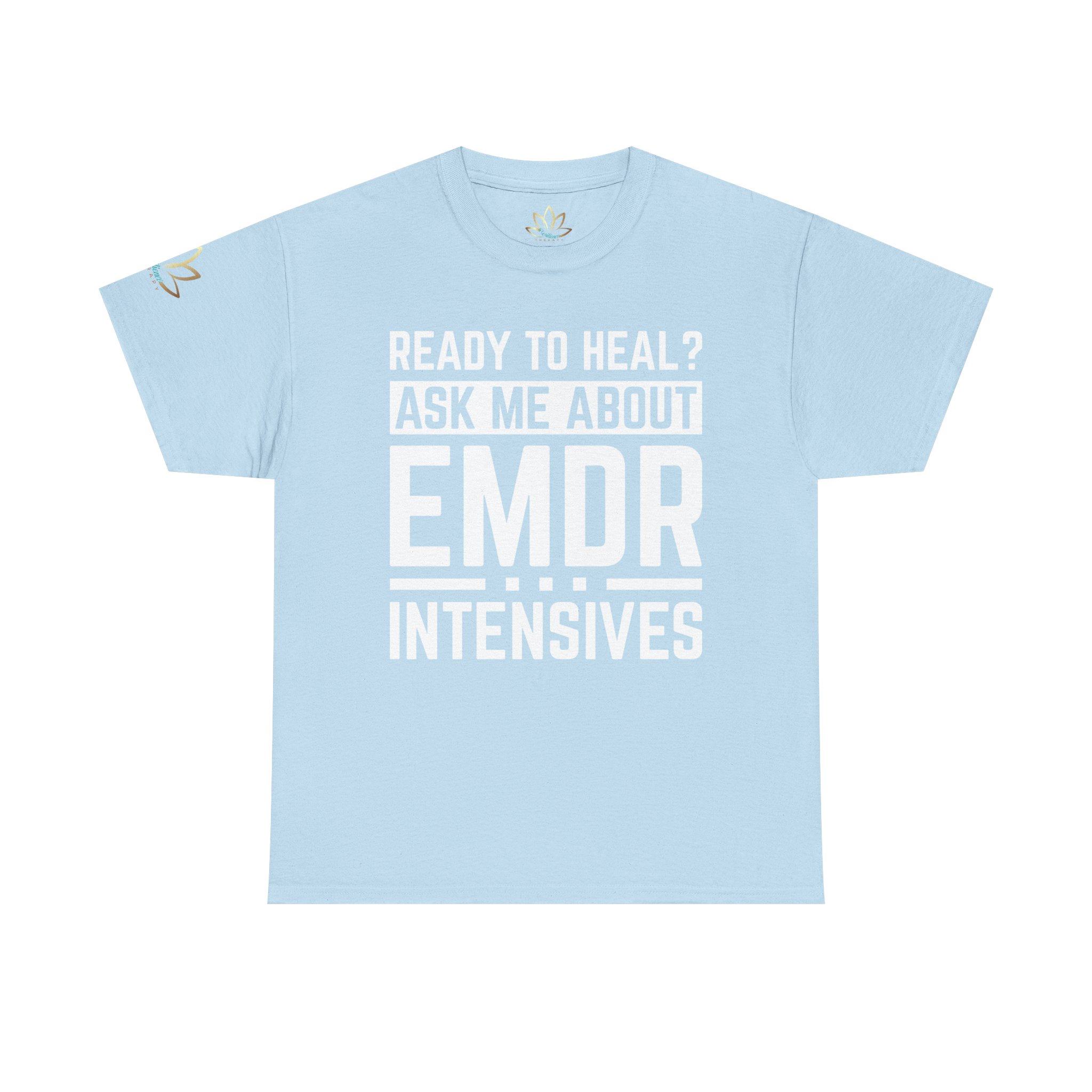 Ready to Heal? Ask Me About EMDR Intensives T-Shirt - Image 6