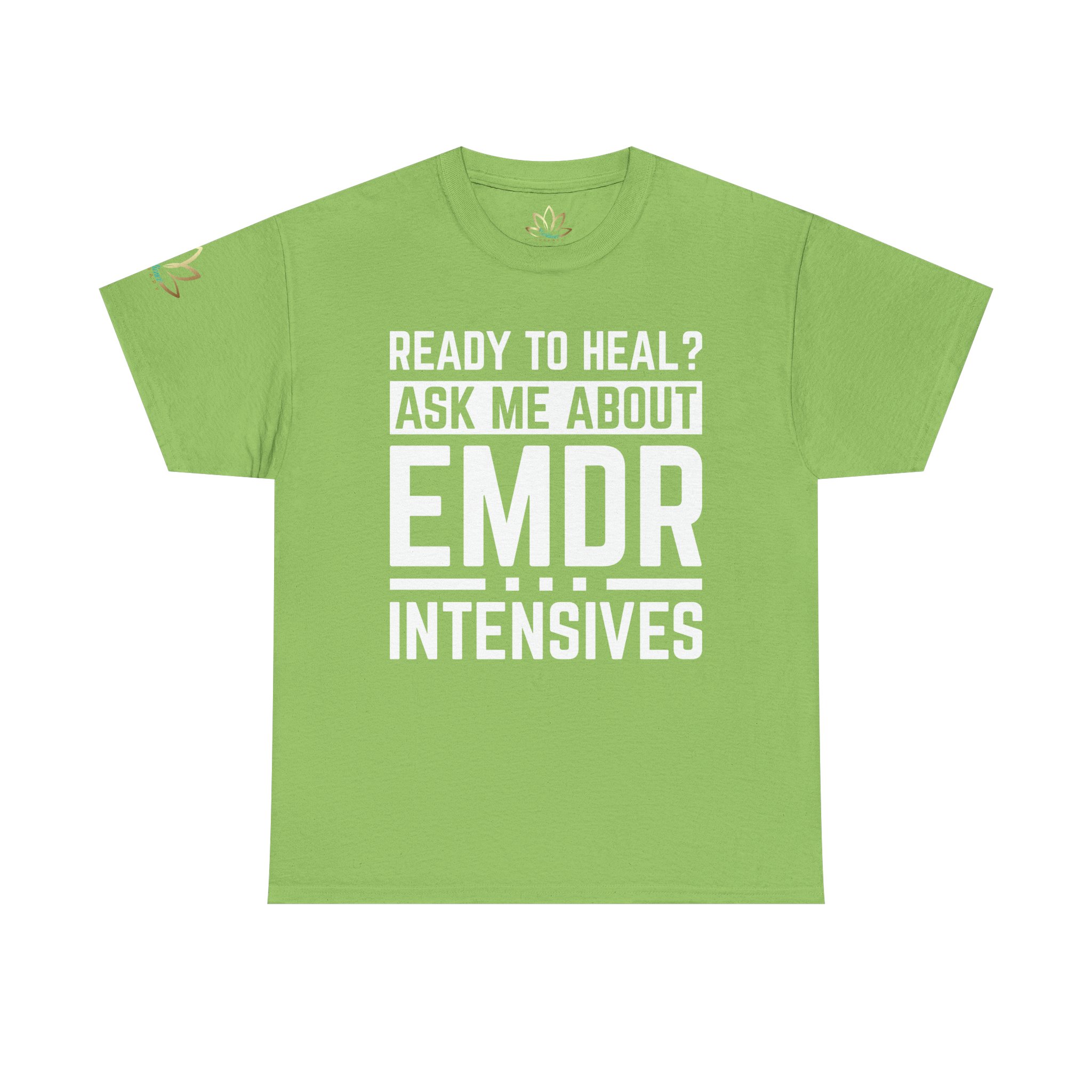 Ready to Heal? Ask Me About EMDR Intensives T-Shirt - Image 5