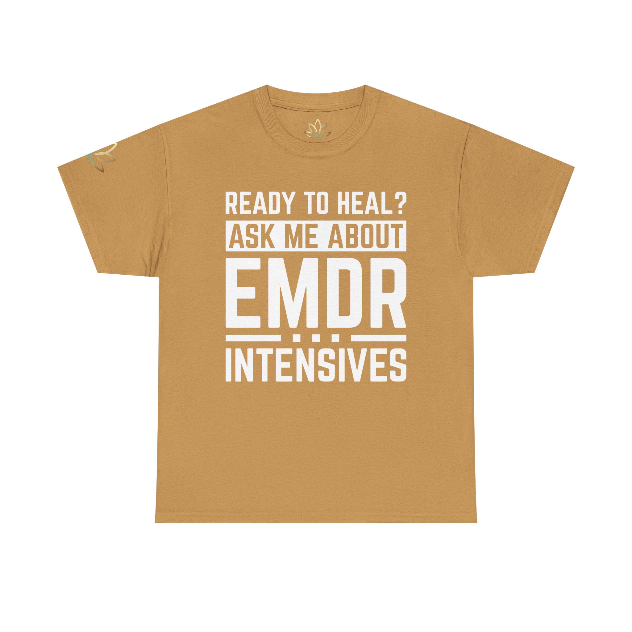 Ready to Heal? Ask Me About EMDR Intensives T-Shirt - Image 17